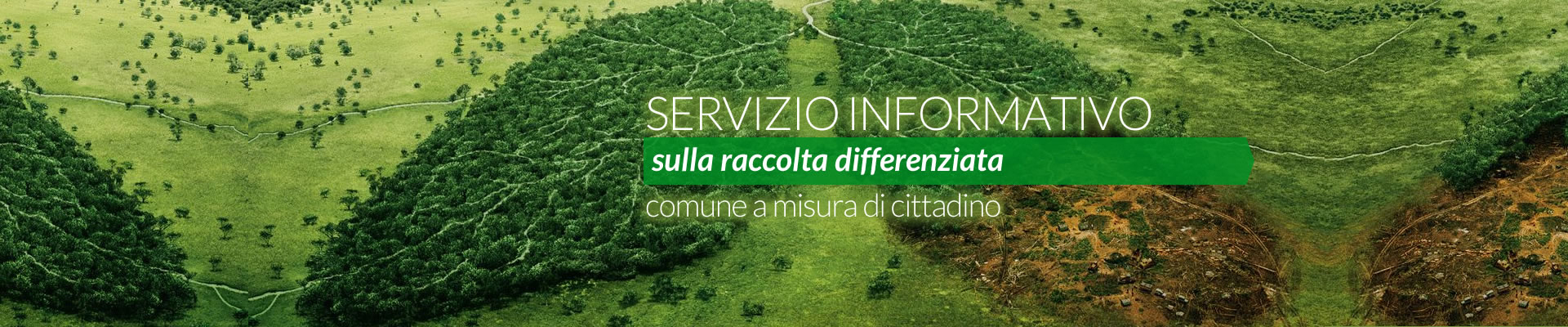 Richiedi informazioni sulla raccolta differenziata nel tuo comune